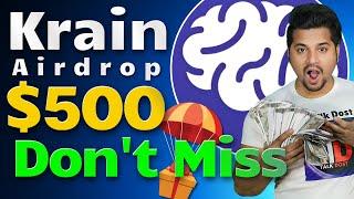 Krain Airdrop | No Need Any Gas Fee | Krain 500$ Worth Airdrop | Best Ai Agent Airdrop