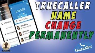 How to Change Your Truecaller Name Permanently | How to Find Unknown Mobile Number