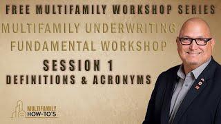 Multifamily Underwriting Fundamentals Training Session 1