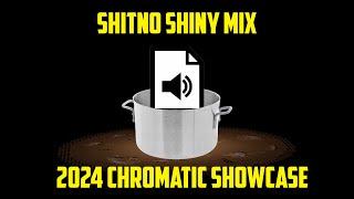 Shitno (Shiny Mix) - 2024 Custom Chromatic Showcase