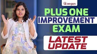 Plus One Improvement Exam - Latest Update | Aegon Plus Two | Aegon Learning | 2024