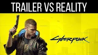 CYBERPUNK 2077: TRAILER VS REALITY