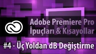 3 Farklı Yoldan Ses Ayarı - #04 - Premiere Pro İpuçları & Kısayollar