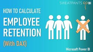 How to calculate EMPLOYEE RETENTION with DAX