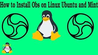 How to Install Obs on Linux Ubuntu and Mint