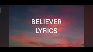 BELIEVER FULL SONG WITH LYRICS