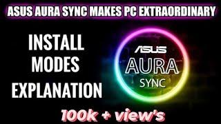 ASUS Aura Sync makes PC looks extraordinary (Installation , modes explained).