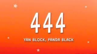 Yan Block, Panda Black - 444 (Letra)