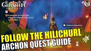 Follow the Hilichurl to Cavern | Unknown Sanctary | A Lamenter at Fate's End | Genshin Impact