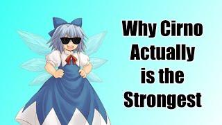 Why Cirno Actually is the Strongest Touhou Character