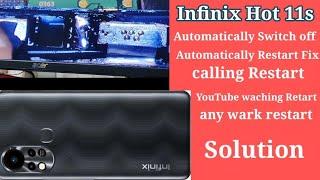 Infinix Hot 11s automatically switch off restart problem solution ll infinix, tecno, itel