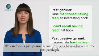 Past Infinitives & Gerunds | Infinitives & Gerunds in Perfect and Passive Forms
