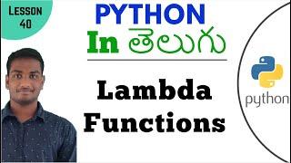 Lambda Functions in python in Telugu | Learn Python in Telugu | Lesson - 40