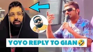 YO YO HONEY SINGH FINALLY REPLY TO BADSHAH  ROASTED GIAN  VIGDIYAN HEERAN