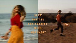 Slow Shutter - Photography with Motion