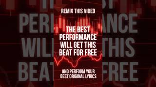 REMIX CONTEST | PERFORM YOUR BEST ORIGINAL LYRICS