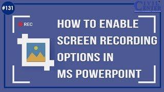 How to ENable Screen Recording Options/Feature in Ms Powerpoint