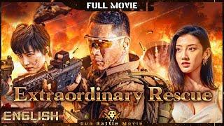 ENG SUB【Extraordinary Rescue】Action | Drama | Gunfight | Full | GunBattleMovie