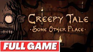 CREEPY TALE: SOME OTHER PLACE Gameplay Walkthrough FULL GAME - No Commentary