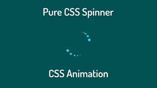 Pure CSS Spinner Animation | CSS Animation