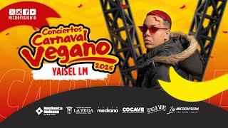 CONCIERTOS CARNAVAL VEGANO 2025 | YAISEL LM (23-02-2025)