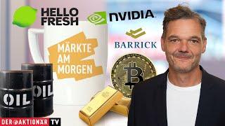 Märkte am Morgen: Bitcoin, Öl, Gold, Barrick Gold, Nvidia, HelloFresh, Lufthansa, Renk, Kongsberg