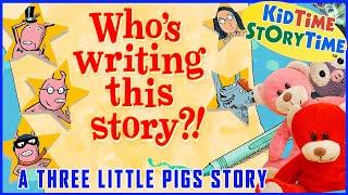 WHO'S Writing This Story!? Three Little Pigs READ ALOUD - Fractured Fairy Tale 