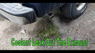 Tahoe Leaking Coolant Out The Exhaust? (FIXED)