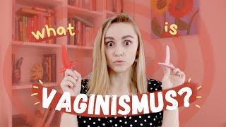 Vaginismus (When Your Vagina Feels Like a Brick Wall) | Hannah Witton