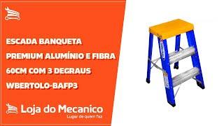 Escada Banqueta Premium Alumínio e Fibra 60cm com 3 Degraus - WBERTOLO-BAFP3 | Loja do Mecânico