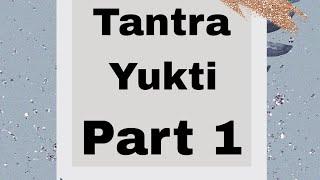 Tantra Yukti | Samhita Adhyayan -1| Part 1 | by Shital Gādhe