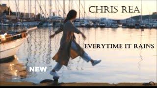 Chris Rea - Everytime It Rains (New 4K HD)