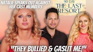 90 Day The Last Resort: Natalie speaks out against her cast members, Josh & Sophie Texts, & Cheating