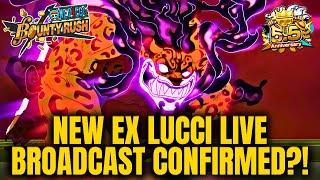 NEW SPECIAL EX LIVE BROADCAST GOT CONFIRMED?! - EX LUCCI『One Piece Bounty Rush』OPBR LIVESTREAM #199