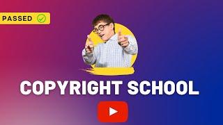 How To Pass Copyright School -Youtube Copyright Questions And Answers