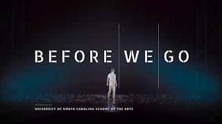 Dance Film Premiere - "BEFORE WE GO" | UNCSA DANCE