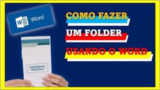 COMO FAZER UM FOLDER NO WORD