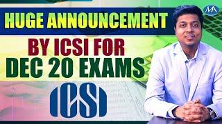 V.V.Important Announcement by ICSI for CS Dec 20 exams | Opt out scheme & 1 more term