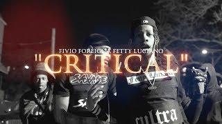 FIVIO FOREIGN X FETTY LUCIANO - CRITICAL (OFFICIAL MUSIC VIDEO) |  @MeetTheConnectTv