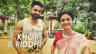 Exclusive Interview with Riddhi and Khori | Gantchhora | Acropoliis Entertainment