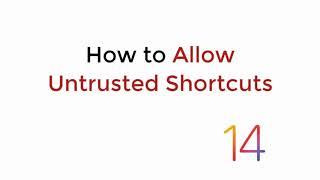 IOS 14: How to Allow Untrusted Shortcuts iPhone IOS 14