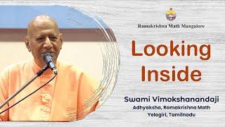 Looking Inside - Discourse by Swami Vimokshanandaji at Ramakrishna Math, Mangaluru