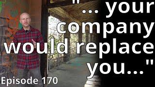 … your company would replace you …  // Random Topic 170