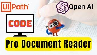 [Complete Code] UiPath Integration with Open AI | RPA Intelligent Document Reader | ChatGPT | RPA