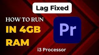 How to Run Premiere Pro in 4GB Ram | Run Premiere Pro on Low End PC | 2024 | PC Tips and Tricks