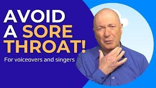 Avoid a Sore Throat as a Voice Over or Singer | Follow these 5 simple steps!