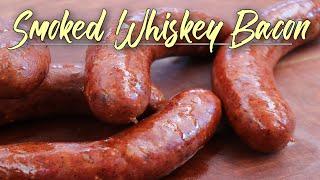 Smoked Whiskey Bacon Sausage | Celebrate Sausage S05E20