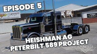 Heishman AG Peterbilt 589 Project - Episode 5