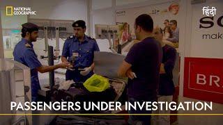 Passengers Under Investigation | Ultimate Airport Dubai | हिन्दी | National Geographic