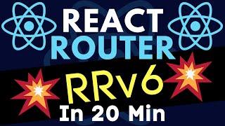React Router v6 in 20 Minutes | RRv6 Upgrade & Refactor Tutorial